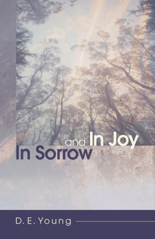 In Sorrow and In Joy by D E Young - Paperback