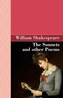 The Sonnets and other Poems by William Shakespeare - Paperback