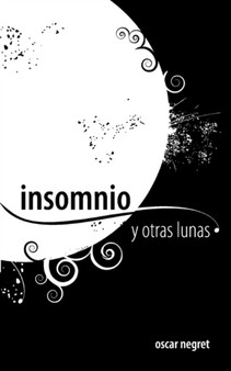Insomio y Otras Lunas by Oscar Negret - Paperback