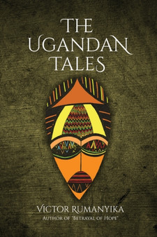 The Ugandan Tales by Victor Rumanyika - Paperback