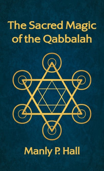 Sacred Magic of the Qabbalah Hardcover by Manly P Hall - Hardback