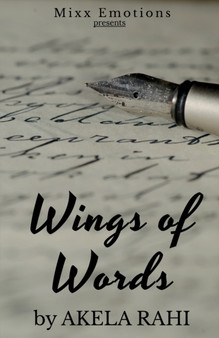 Wings of Words : unspoken tales of emotions by Akela Rahi - Paperback