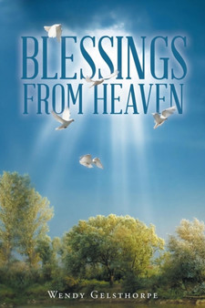 Blessings From Heaven by Wendy Gelsthorpe - Paperback
