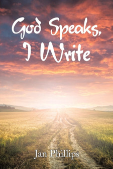 God Speaks, I Write by Jan Phillips - Paperback