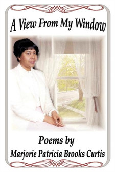 A View From My Window by Marjorie Patricia Brooks Curtis - Paperback