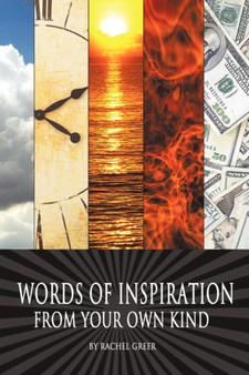 Words of Inspiration from Your Own Kind by Rachel Greer - Hardback