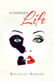 A Changed Life by Rochelle Dawson - Paperback