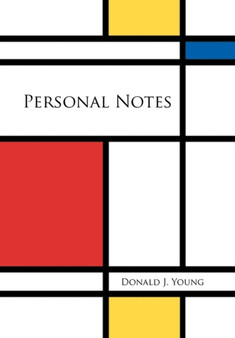 Personal Notes by Donald J Young - Hardback