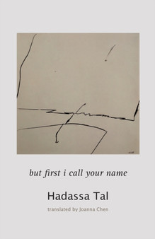 but first i call your name by Hadassa Tal - Paperback