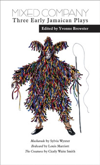 Mixed Company : Three Early Jamaican Plays by Yvonne Brewster - Paperback
