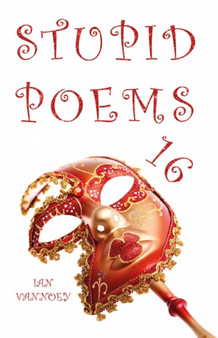Stupid Poems 16 by Ian Vannoey - Paperback