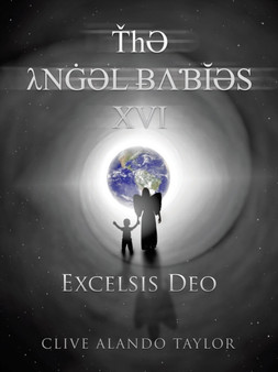 H Nl S Xvi : Excelsis Deo by Clive Alando Taylor - Paperback