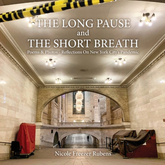 The Long Pause and the Short Breath by Nicole Freezer Rubens - Paperback
