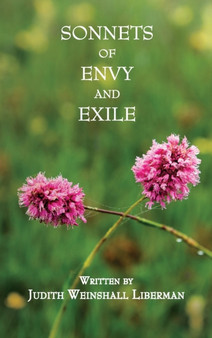 Sonnets of Envy and Exile by Judith Liberman - Hardback