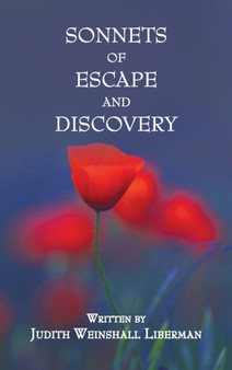 Sonnets of Escape and Discovery by Judith Liberman - Hardback