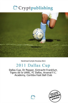 2011 Dallas Cup by Hardmod Carlyle Nicolao - Paperback
