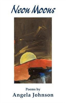 Neon Moons by Angela Johnson - Paperback