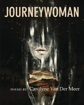 Journeywoman by Carolyn Van Der Meer - Paperback