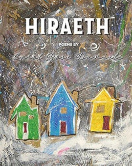 Hiraeth by Carol Rose Daniels - Paperback