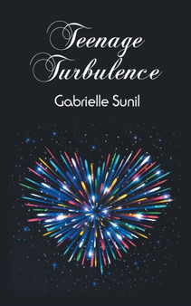 Teenage Turbulence by Gabrielle Sunil - Paperback