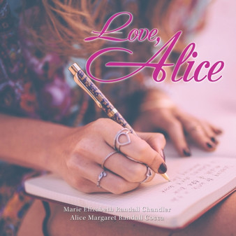 Love, Alice by Marie Elizabeth Randall Chandler - Paperback