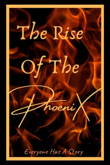 The Rise Of The PhoeniX by Malia Coco Phoenix - Paperback