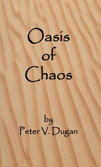 Oasis of Chaos by Peter Dugan - Paperback