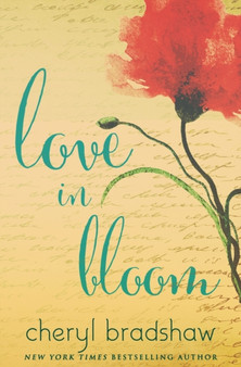 Love in Bloom : Volume 1 : 1 by Cheryl Bradshaw - Paperback