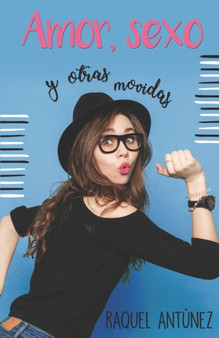 Amor, sexo y otras movidas by Raquel Antunez - Paperback