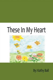 These in My Heart Poetry by Kathy Ball - Paperback