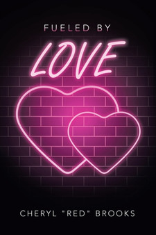 Fueled by Love by Cheryl Red Brooks - Paperback