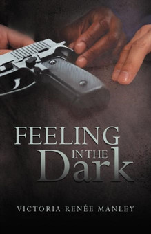 Feeling in the Dark by Victoria Ren Manley - Paperback