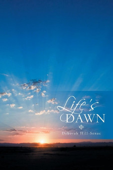 Life's Dawn by Deborah Hill-Senac - Paperback