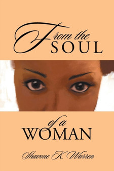 From the Soul of a Woman by Shavone K Warren - Paperback