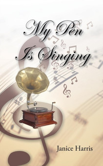 My Pen Is Singing by Janice Harris - Paperback