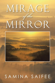 Mirage of the Mirror by Samina Saifee - Paperback