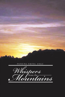 Whispers from the Mountains by Ponung Ering Angu - Paperback
