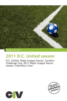 2011 D.C. United Season by Zheng Cirino - Paperback
