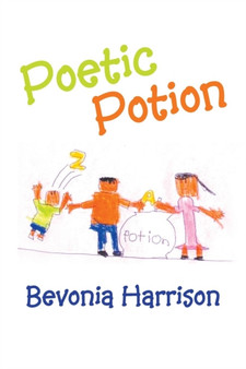 Poetic Potion by Bevonia Harrison - Paperback