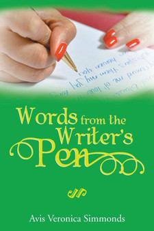 Words from the Writer's Pen by Avis Veronica Simmonds - Paperback
