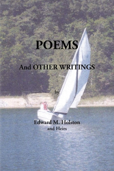 Poems and Other Writings by M Holston Edward M Holston and Heirs - Paperback