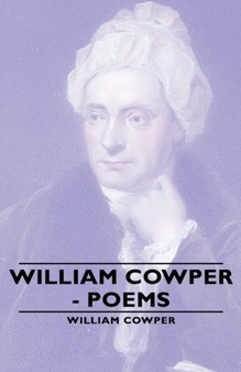 William Cowper - Poems by William Cowper - Hardback