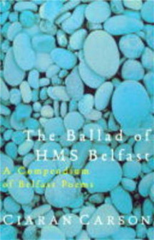 The Ballad of HMS Belfast by Ciaran Carson - Paperback