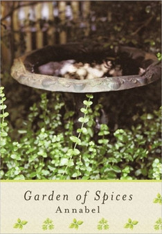 Garden of Spices by Annabel - Hardback