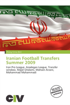 Iranian Football Transfers Summer 2009 by Zheng Cirino - Paperback