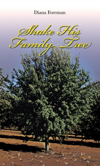 Shake His Family Tree by Diana Foreman - Hardback