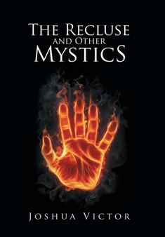 The Recluse and Other Mystics by Joshua Victor - Hardback