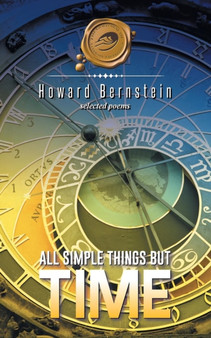 All Simple Things But Time by Howard Bernstein - Paperback