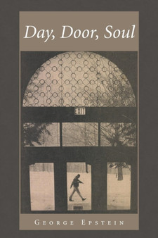 Day, Door, Soul by George Epstein - Paperback