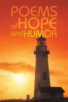Poems of Hope and Humor by Elaine Bishop - Paperback